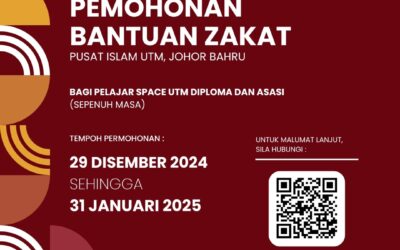 Bantuan Zakat Pusat Islam UTM Johor Bahru (Zakat Sara Diri Dan Yuran Pengajian) Asasi Dan Diploma Sepenuh Masa SPACE UTM SEM II 2024/2025